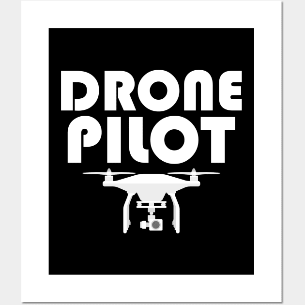 Cute Drone Pilot Funny Drone Lovers Wall Art by theperfectpresents